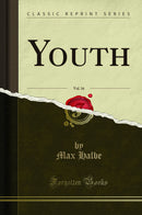 Youth, Vol. 16 (Classic Reprint)