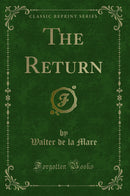 The Return (Classic Reprint)