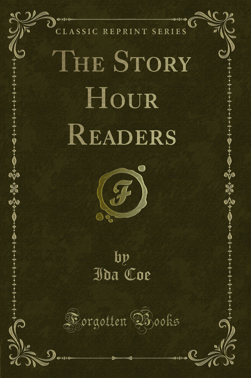 The Story Hour Readers (Classic Reprint)