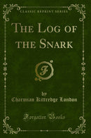 The Log of the Snark (Classic Reprint)