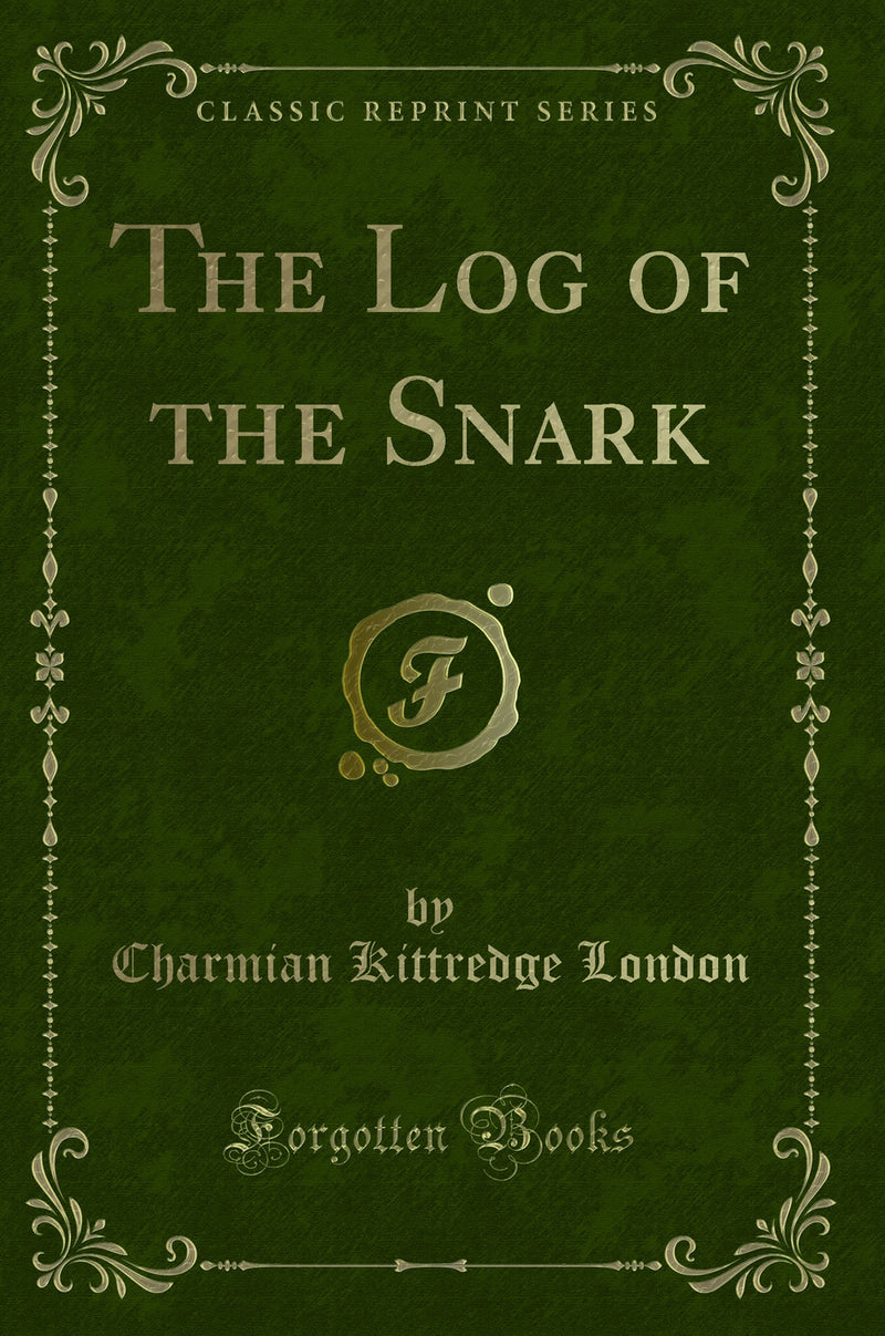 The Log of the Snark (Classic Reprint)