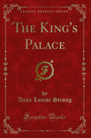 The King's Palace (Classic Reprint)