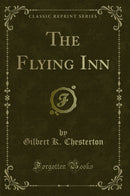 The Flying Inn (Classic Reprint)