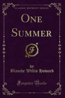 One Summer (Classic Reprint)