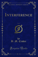 Interference, Vol. 2 (Classic Reprint)