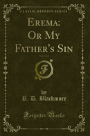 Erema: Or My Father's Sin, Vol. 2 of 3 (Classic Reprint)