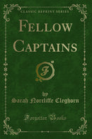 Fellow Captains (Classic Reprint)