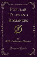 Popular Tales and Romances (Classic Reprint)