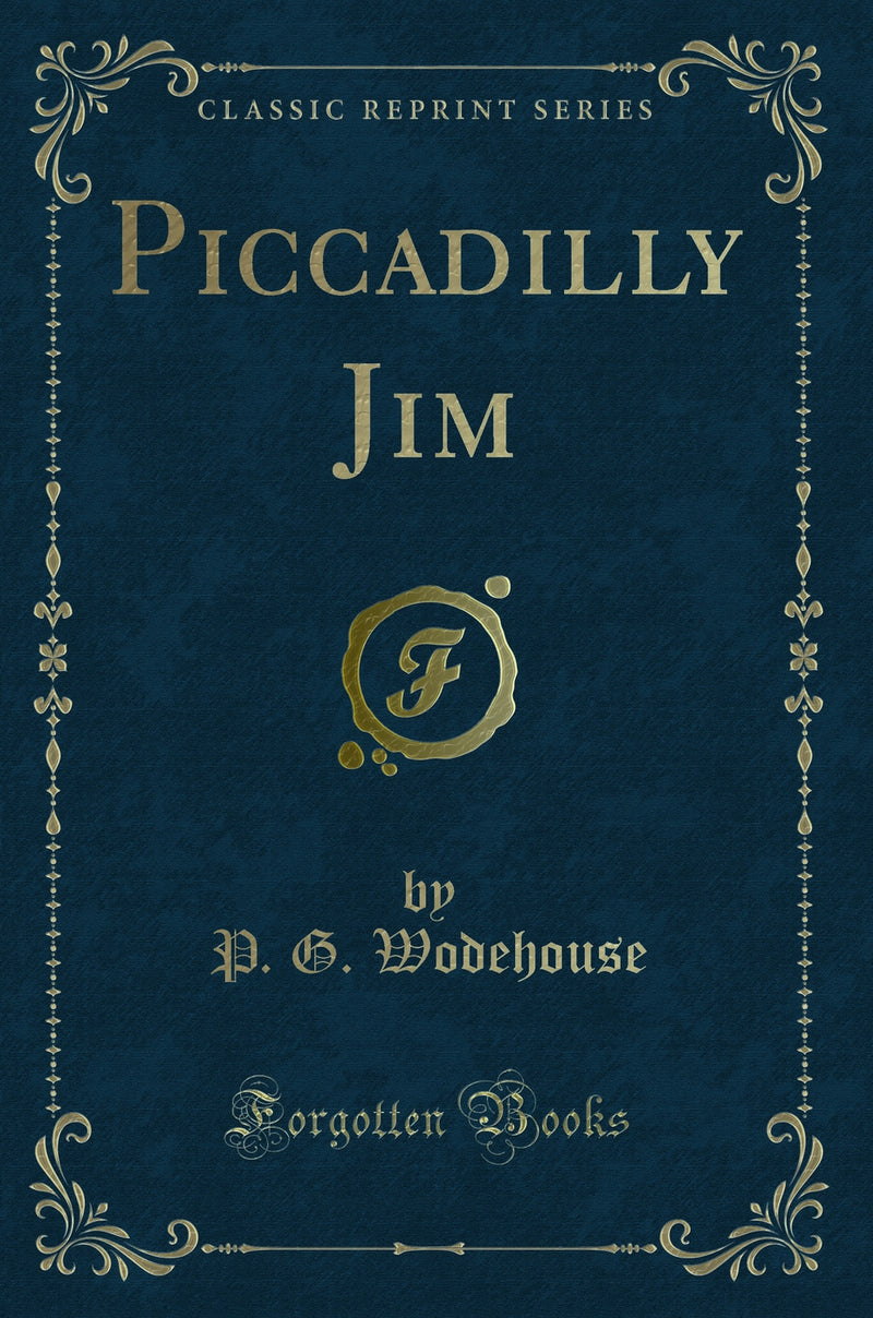 Piccadilly Jim (Classic Reprint)