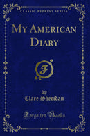 My American Diary (Classic Reprint)