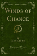 Winds of Chance (Classic Reprint)