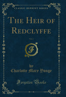 The Heir of Redclyffe, Vol. 2 (Classic Reprint)