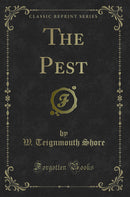 The Pest (Classic Reprint)