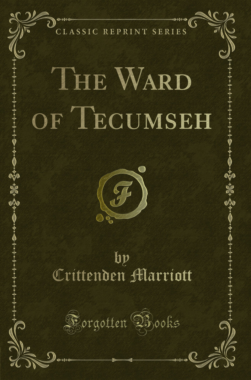 The Ward of Tecumseh (Classic Reprint)