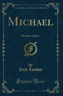 Michael: Brother of Jerry (Classic Reprint)