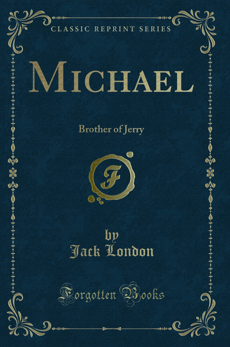Michael: Brother of Jerry (Classic Reprint)