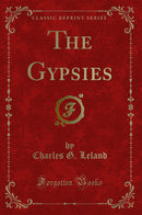 The Gypsies (Classic Reprint)