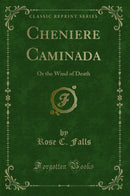 Cheniere Caminada: Or the Wind of Death (Classic Reprint)