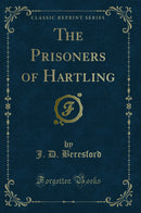 The Prisoners of Hartling (Classic Reprint)