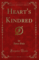 Heart's Kindred (Classic Reprint)