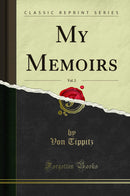 My Memoirs, Vol. 2 (Classic Reprint)
