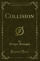 Collision (Classic Reprint)