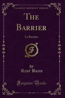 The Barrier: La Barrière (Classic Reprint)