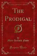 The Prodigal (Classic Reprint)
