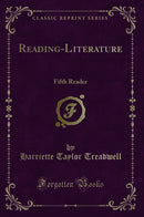 Reading-Literature: Fifth Reader (Classic Reprint)