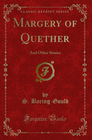 Margery of Quether: And Other Stories (Classic Reprint)