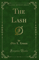The Lash (Classic Reprint)