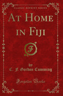 At Home in Fiji (Classic Reprint)