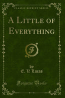A Little of Everything (Classic Reprint)