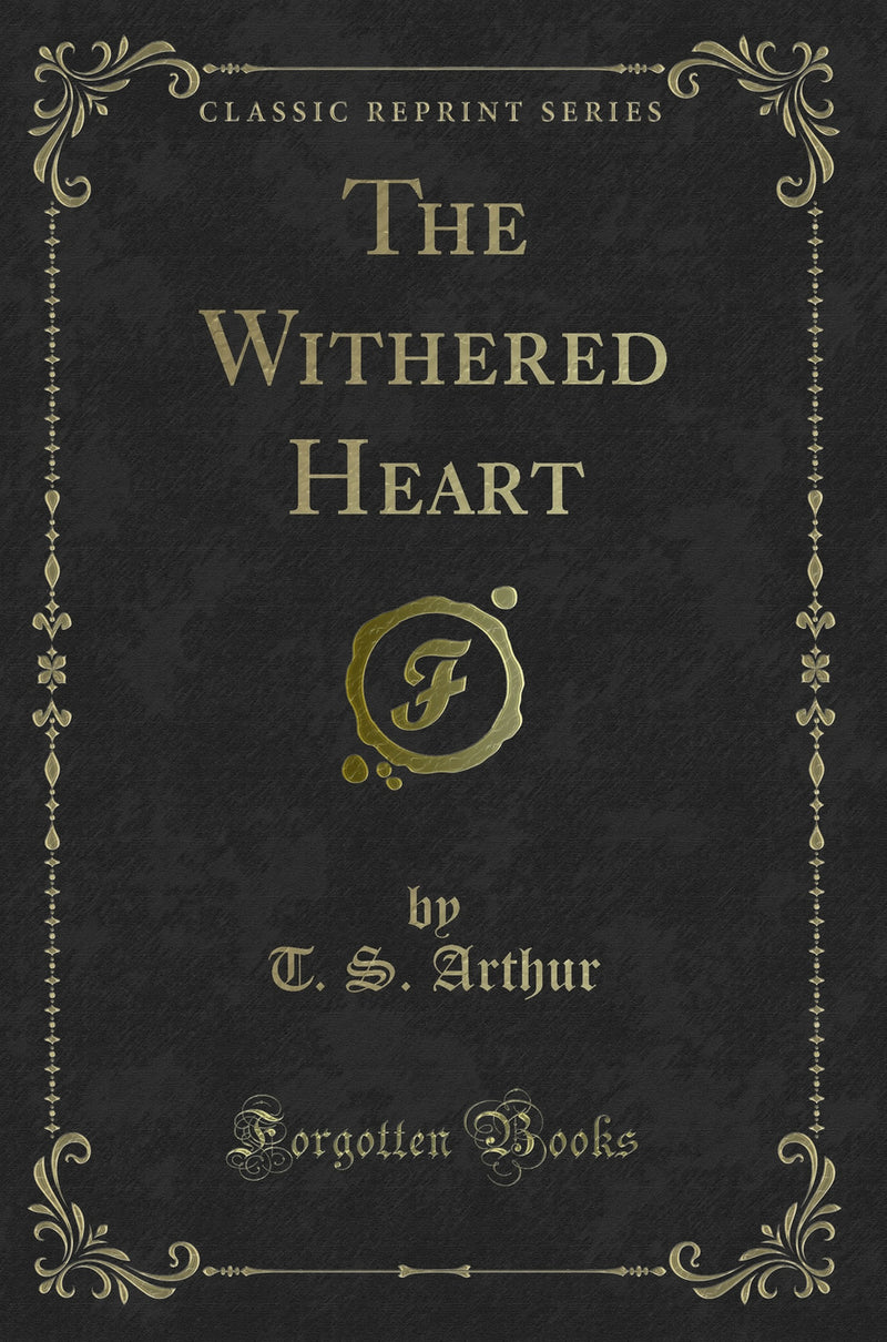 The Withered Heart (Classic Reprint)