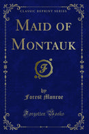 Maid of Montauk (Classic Reprint)