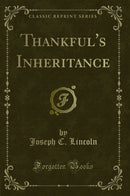 Thankful''s Inheritance (Classic Reprint)