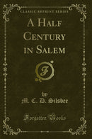 A Half Century in Salem (Classic Reprint)