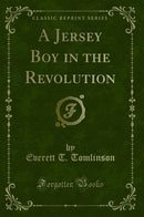 A Jersey Boy in the Revolution (Classic Reprint)