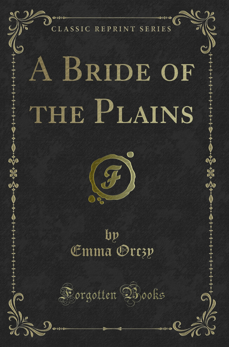 A Bride of the Plains (Classic Reprint)