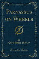 Parnassus on Wheels (Classic Reprint)