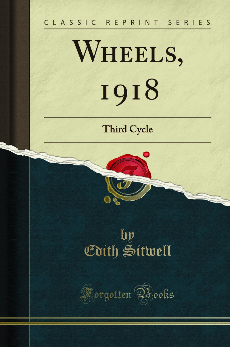 Wheels, 1918: Third Cycle (Classic Reprint)