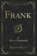 Frank (Classic Reprint)
