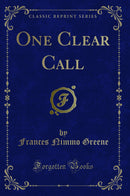 One Clear Call (Classic Reprint)