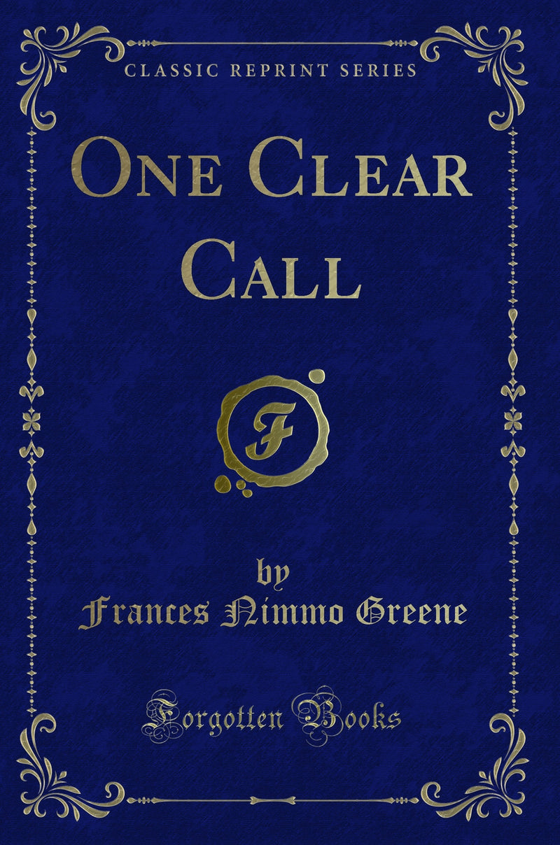 One Clear Call (Classic Reprint)