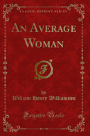 An Average Woman (Classic Reprint)