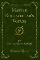 Master Rockafellar's Voyage (Classic Reprint)