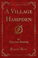 A Village Hampden, Vol. 2 of 3 (Classic Reprint)