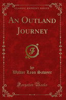 An Outland Journey (Classic Reprint)