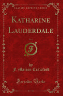 Katharine Lauderdale, Vol. 2 (Classic Reprint)