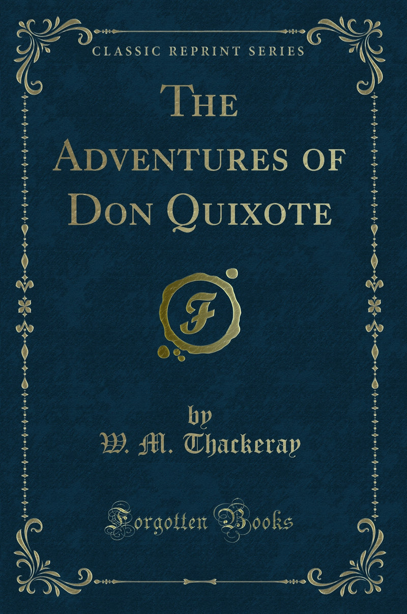 The Adventures of Don Quixote (Classic Reprint)